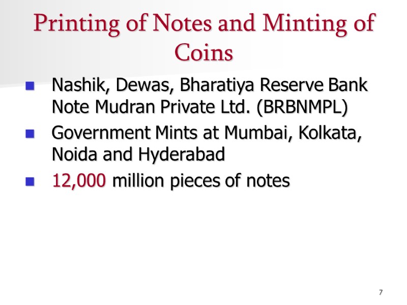 7 Printing of Notes and Minting of Coins Nashik, Dewas, Bharatiya Reserve Bank Note